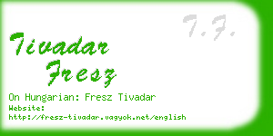 tivadar fresz business card